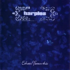 Harpies的專輯Echoes / Favour This