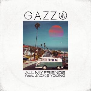 Gazzo的專輯All My Friends (Explicit)