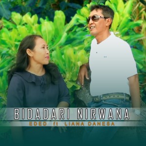 Listen to Bidadari Nirwana song with lyrics from Eded
