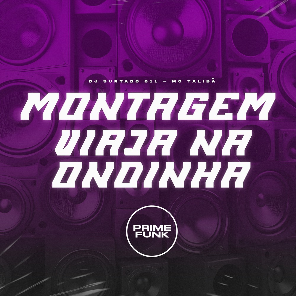 Montagem Viaja na Ondinha (Explicit)