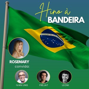 Listen to Hino à Bandeira song with lyrics from Rosemary
