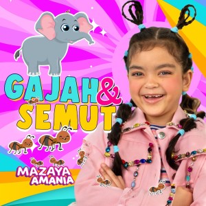 Album Gajah dan Semut from Mazaya Amania