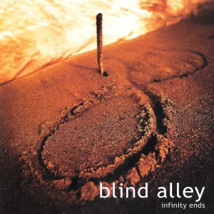 อัลบัม Infinity Ends ศิลปิน Blind Alley