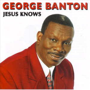 收聽George Banton的Stand up and Tell Me Do You Love My Savior歌詞歌曲