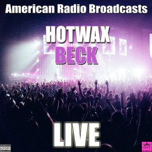 Album Hotwax (Live) (Explicit) from Beck