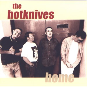 Dengarkan Home lagu dari The Hotknives dengan lirik