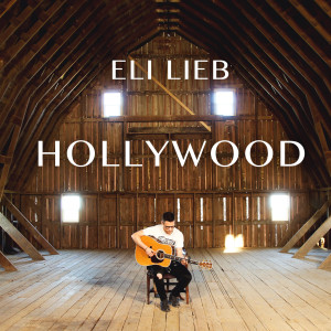 收听Eli Lieb的Hollywood歌词歌曲