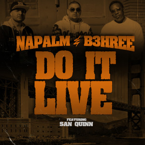 Album Do It Live (feat. San Quinn) from B3hree