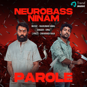 Dwarakh Raja的專輯Neurobass Ninam (From "Parole")