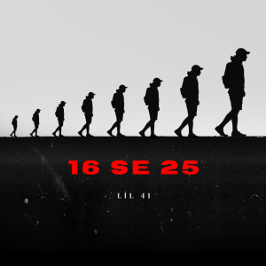 收聽Lil 41的16 Se 25歌詞歌曲