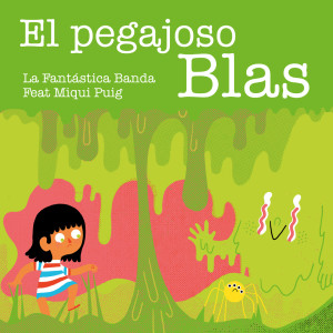 Listen to El Pegajoso Blas song with lyrics from La Fantástica Banda