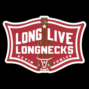 Listen to Long Live Longnecks song with lyrics from Kevin Fowler