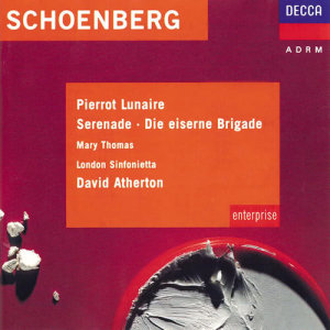 อัลบัม Schoenberg: Pierrot Lunaire / Serenade ศิลปิน Mary Thomas