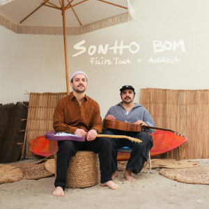 Album SONHO BOM from Filipe Toca