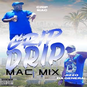 Crip Drip MacMix (feat. Crip Mac) (Explicit) dari Crip Mac