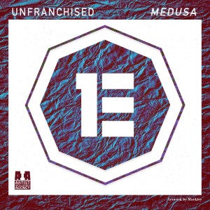 ดาวน์โหลดและฟังเพลง Medusa พร้อมเนื้อเพลงจาก Unfranchised