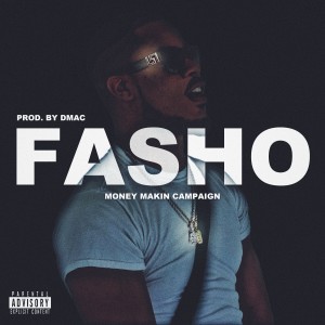 Money Makin Campaign的專輯Fasho (Explicit)