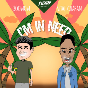 Listen to I'm in Need song with lyrics from Zoowow
