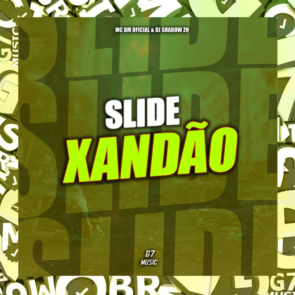 Slide Xandão (Explicit)