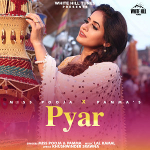 Listen to Pyar song with lyrics from Miss Pooja