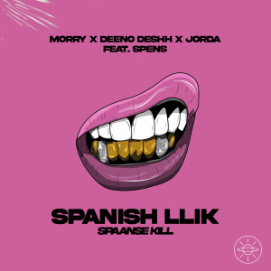 Album Spanish Llik (Spaanse Kill) (Explicit) from Morry