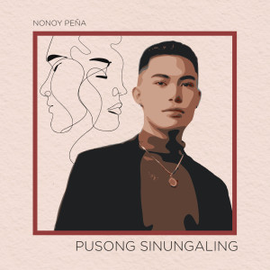 Album Pusong Sinungaling oleh Nonoy Peña