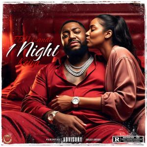 ดาวน์โหลดและฟังเพลง 1 Night (Explicit) พร้อมเนื้อเพลงจาก FBN Lando