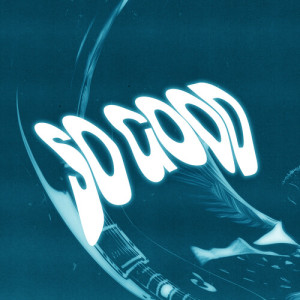 Album So Good (Sistek Remix) from Nosi