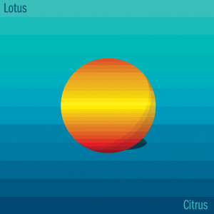 Lotus的專輯Citrus