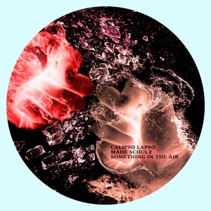 Listen to Something in the Air (Edit Mix) song with lyrics from Calipso Lapso