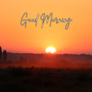 收聽Relaxing Music On的Good Morning歌詞歌曲