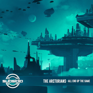 Album All End Up The Same from The Arcturians
