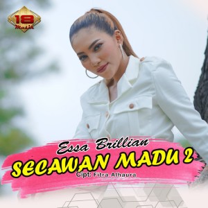 收听Essa Brillian的Secawan Madu 2歌词歌曲