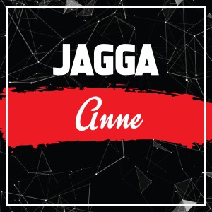 Listen to Anne song with lyrics from Jagga