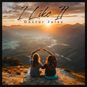 收听Doctor Jules的I Like It歌词歌曲