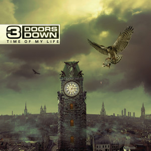 อัลบัม Time Of My Life ศิลปิน 3 Doors Down