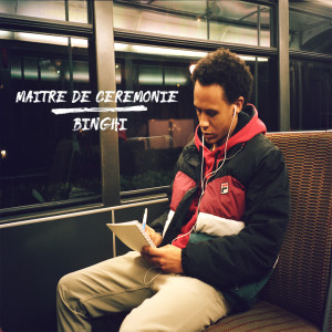 Listen to Maitre de cérémonie song with lyrics from Binghi