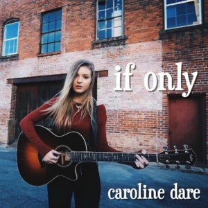收聽Caroline Dare的If Only歌詞歌曲