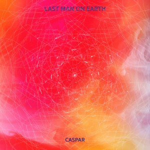 Caspar的专辑Last Man On Earth