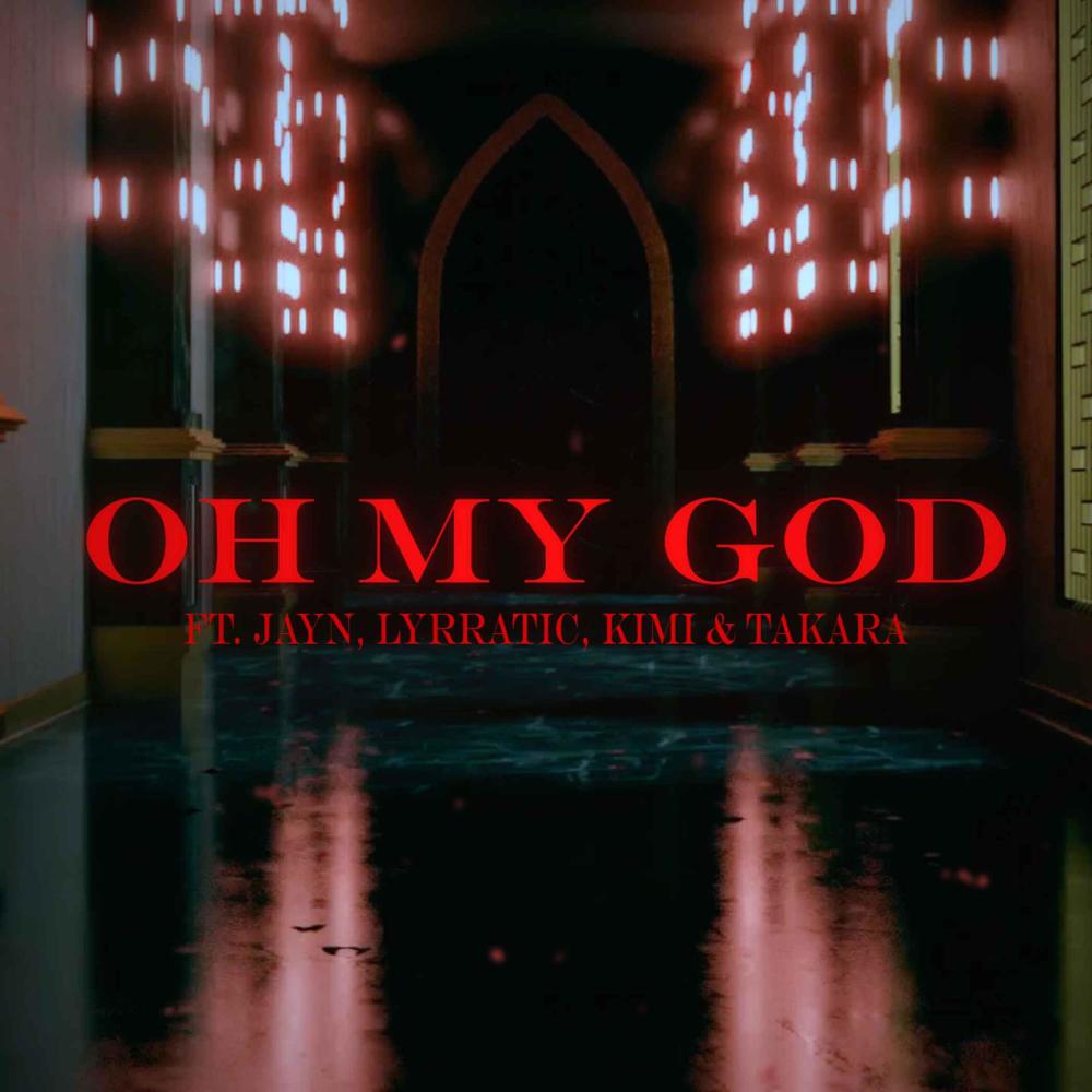 Oh My God (feat. Jayn, Ying, Kimi & Takara) (其他)
