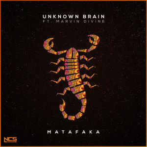 ดาวน์โหลดและฟังเพลง MATAFAKA พร้อมเนื้อเพลงจาก Unknown Brain