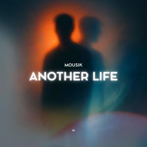 อัลบัม Another Life ศิลปิน Mousik