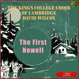 Album The First Nowell (EP of 1961) oleh David Willcocks