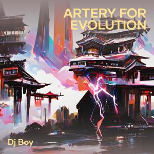 อัลบัม Artery for Evolution ศิลปิน DJ Boy