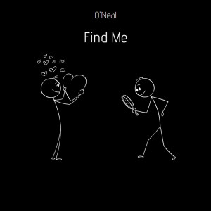 Listen to Find Me (Instrumental) song with lyrics from O'neal