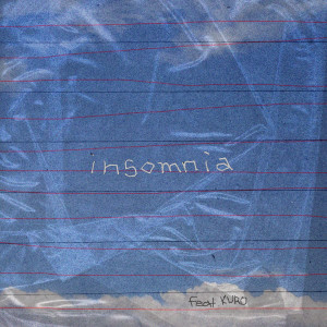 收聽16的insomnia (feat. KURO)歌詞歌曲