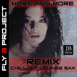 ดาวน์โหลดและฟังเพลง More And More พร้อมเนื้อเพลงจาก Fly 3 Project