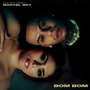 Marvel Boy的專輯Bom Bom (Explicit)