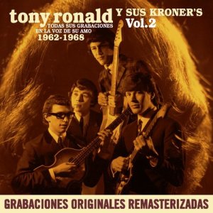 Tony Ronald的專輯Todas sus grabaciones en La Voz en su Amo (1962-1968), Vol. 2 (Remastered 2015)