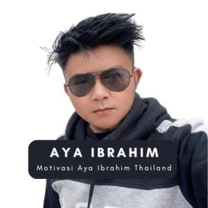 Dengarkan lagu Motivasi Aya Ibrahim Thailand nyanyian Aya Ibrahim dengan lirik